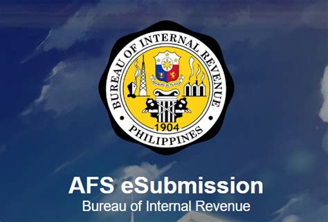 Bureau of Internal Revenue AFS eSubmission .